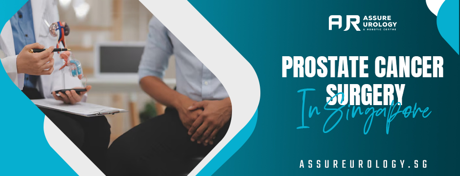 Prostate Cancer Surgery in Singapore